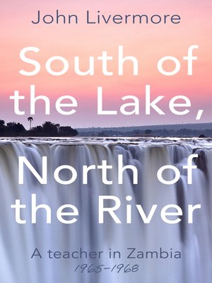 cover image of South of the Lake, North of the River